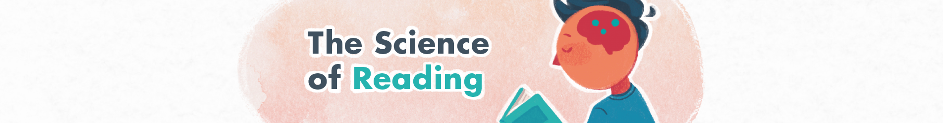 The Science of Reading