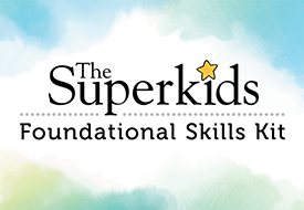 The Superkids Foundational Skills Kit